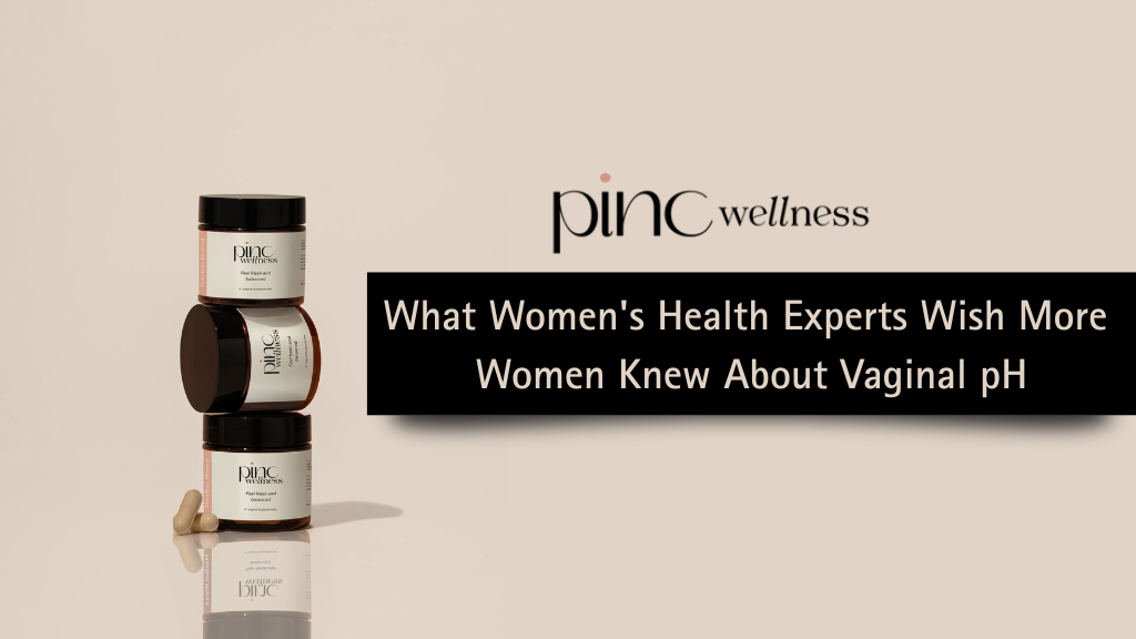 What Women's Health Experts Wish More Women Knew About Vaginal pH